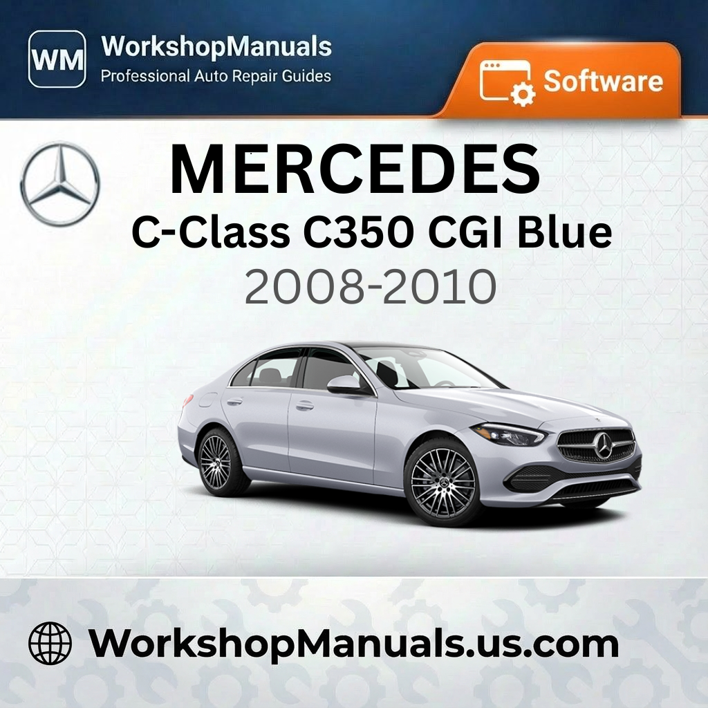 Mercedes C-Class C350 CGI BlueEfficiency 2008-2010 Workshop Manual