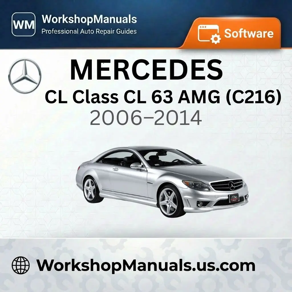 Mercedes CL Class CL 63 AMG (C216) 2006-2014 Workshop Manual Software