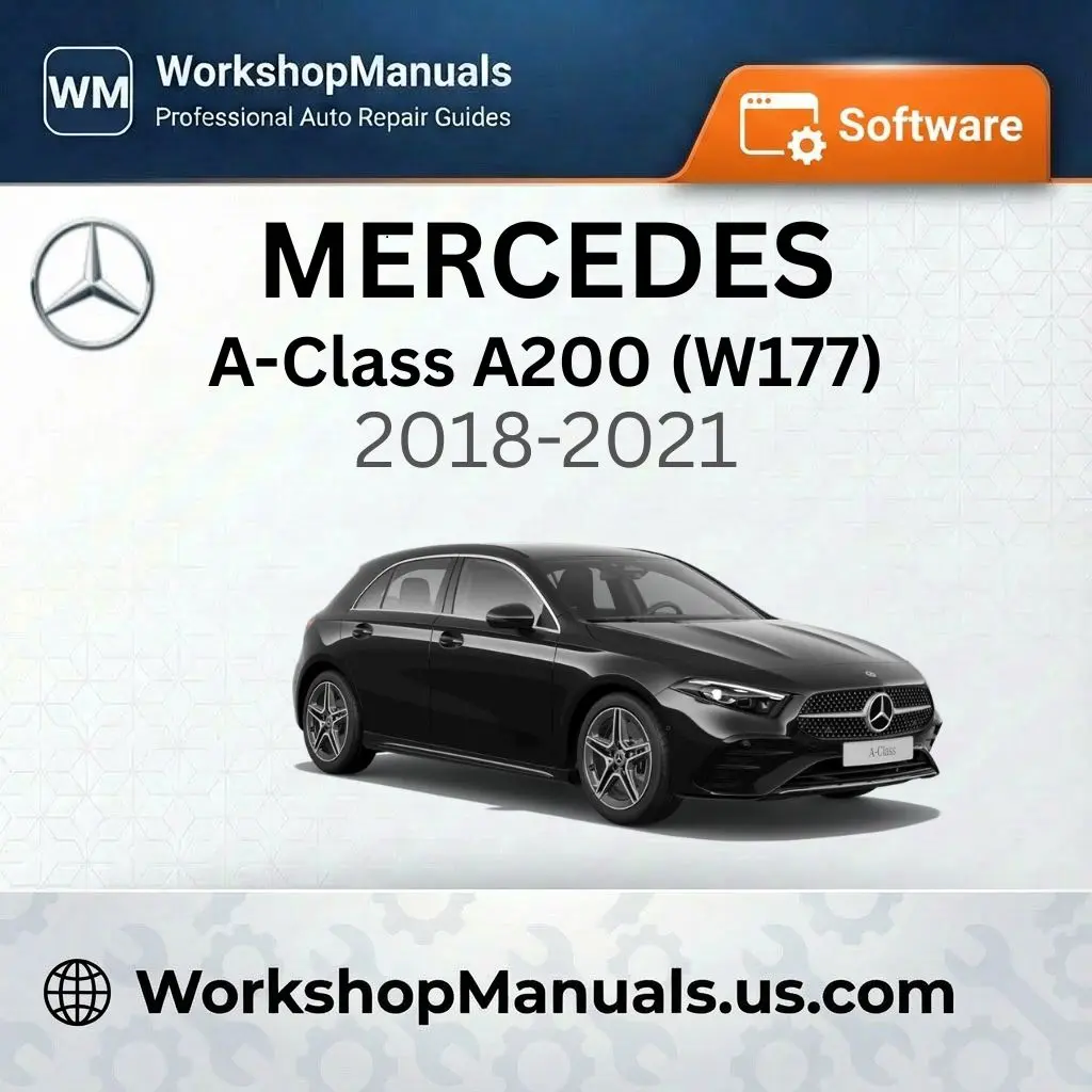 Mercedes A-Class A200 (W177) Workshop Manual Software 2018-2021