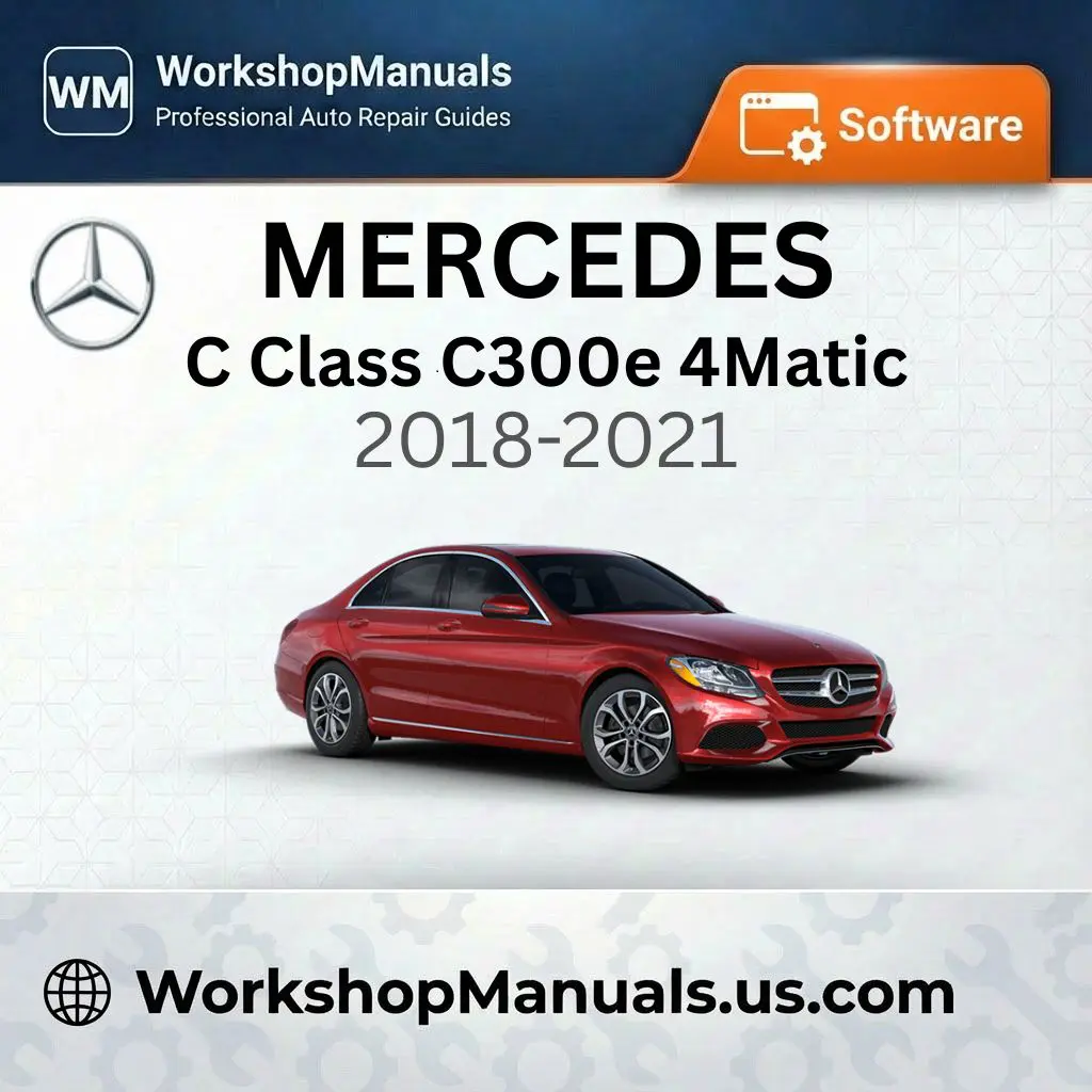 Mercedes C Class C300e 4Matic 2018-2021 Workshop Manual (Dealer Software)