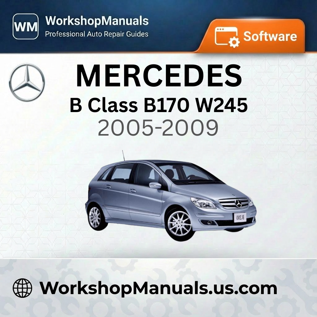 Mercedes B Class B170 W245 2005-2009 Workshop Manual Software