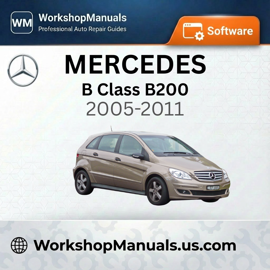 Mercedes B Class B200 2005-2011 Workshop Manual Software