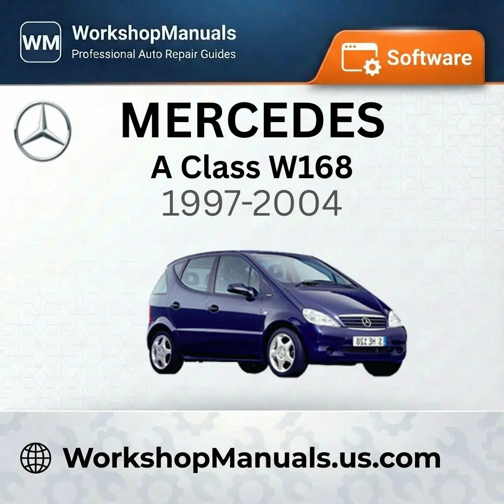 Mercedes A Class W168 1997-2004 Workshop Manual