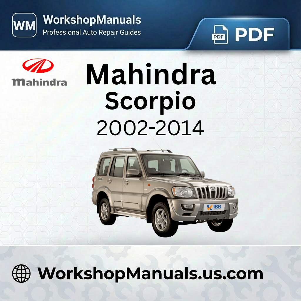 Mahindra Scorpio 2002-2014 Workshop Repair Manual Download PDF