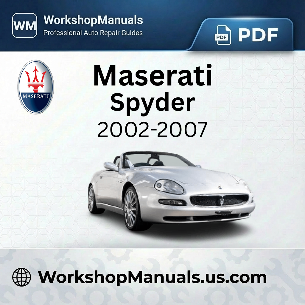 Maserati Spyder 2002-2007 Workshop Repair Manual Download PDF