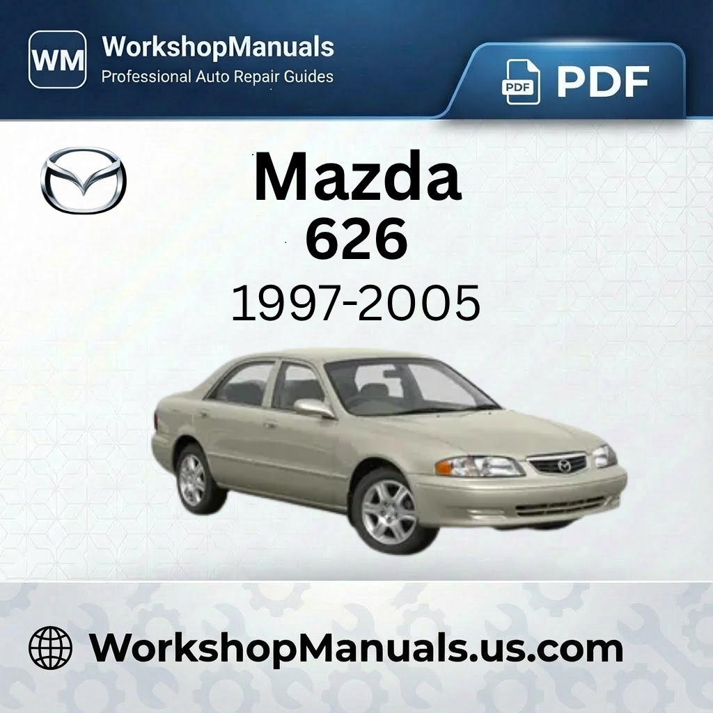Mazda 626 Workshop Repair Manual PDF (1997-2005)