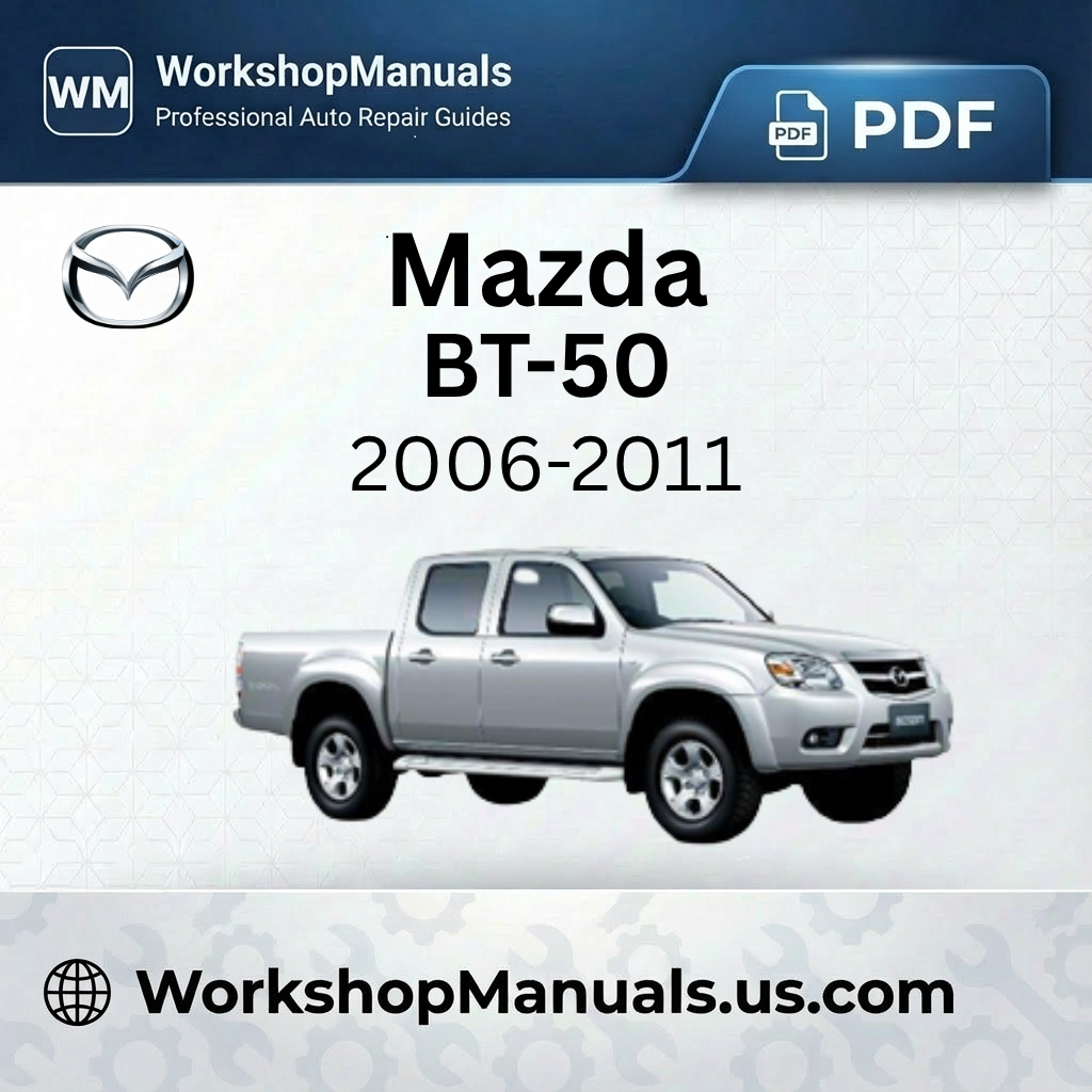 Mazda BT-50 Workshop Manual 2006-2011