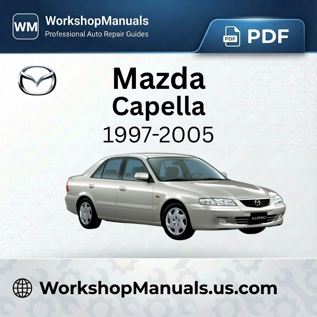 Mazda Capella Workshop Manual 1997-2005 PDF