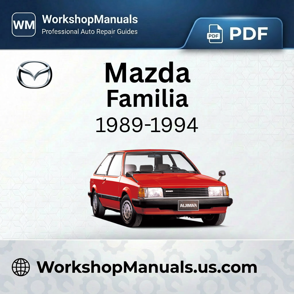 Mazda Familia Workshop Manual 1989-1994 PDF Download