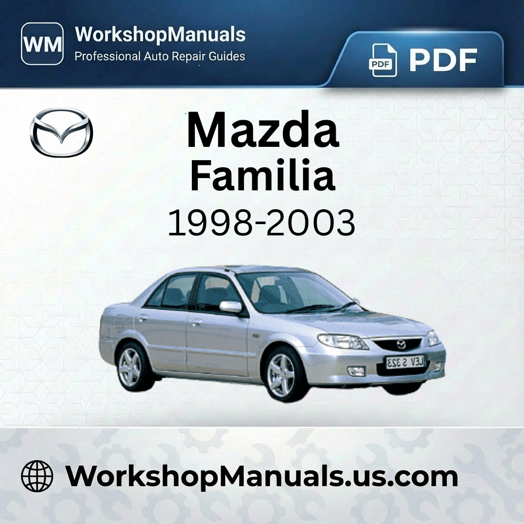 Mazda Familia Workshop Manual 1998-2003