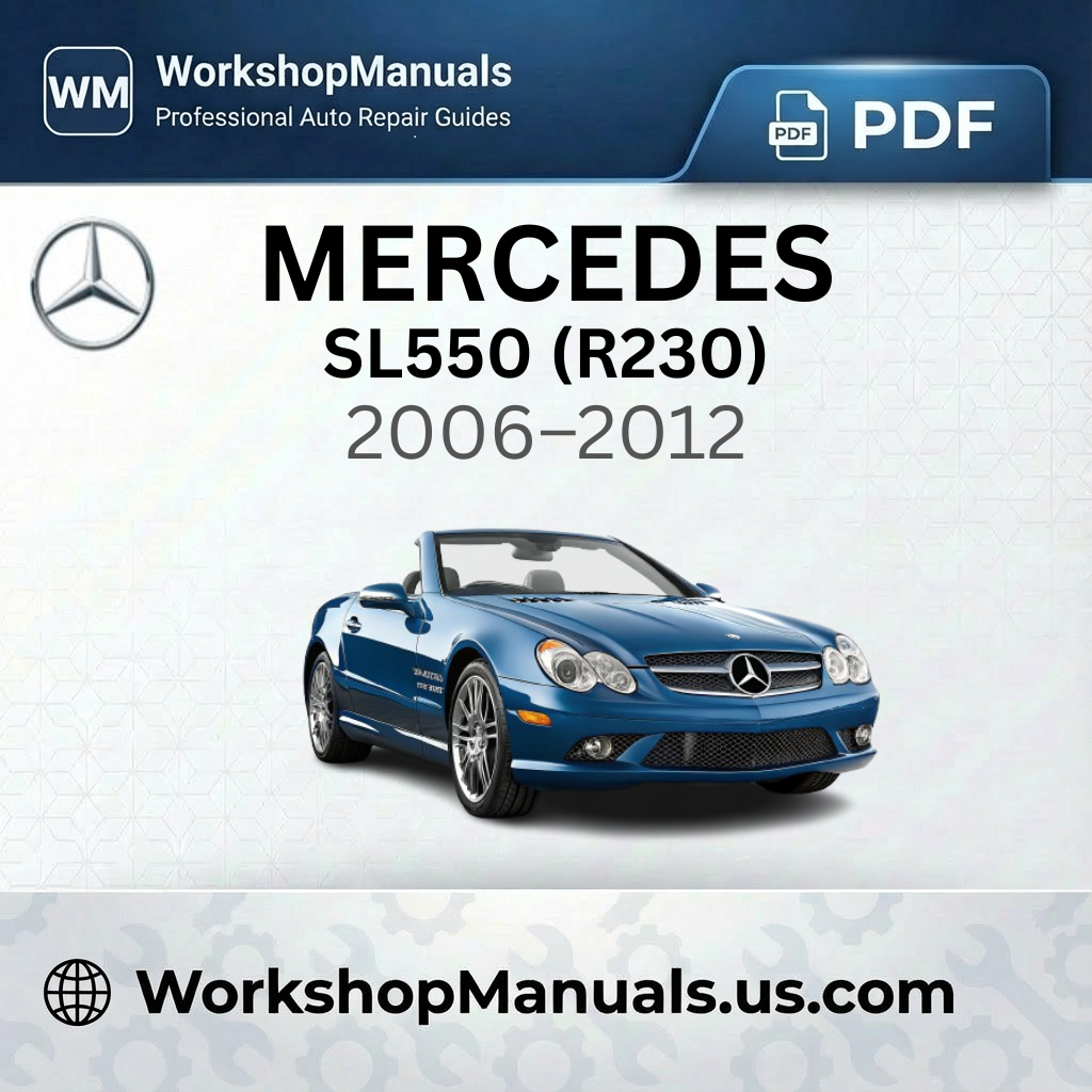 Mercedes-Benz SL550 (R230) 2006-2012 Workshop Service Repair Manual