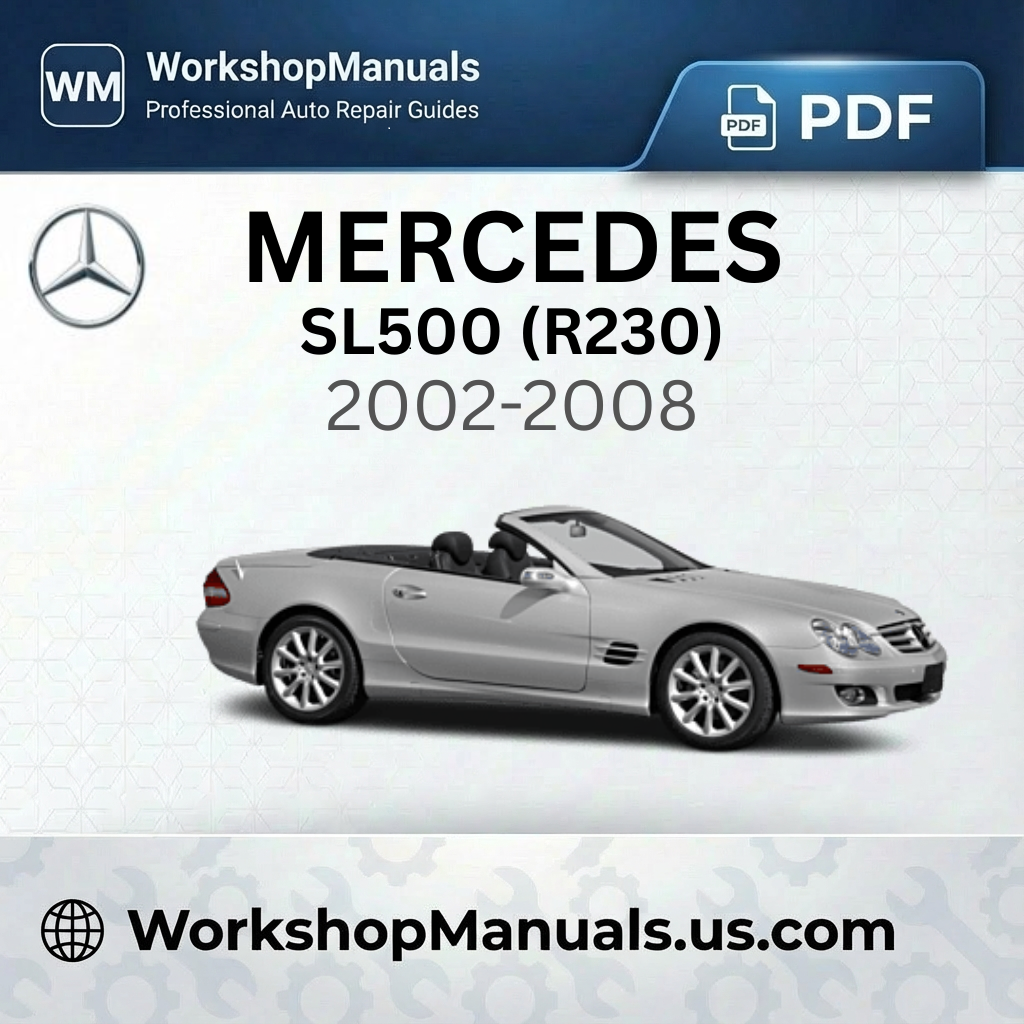 Mercedes-Benz SL500 (R230) 2002-2008 Workshop Service Repair Manual