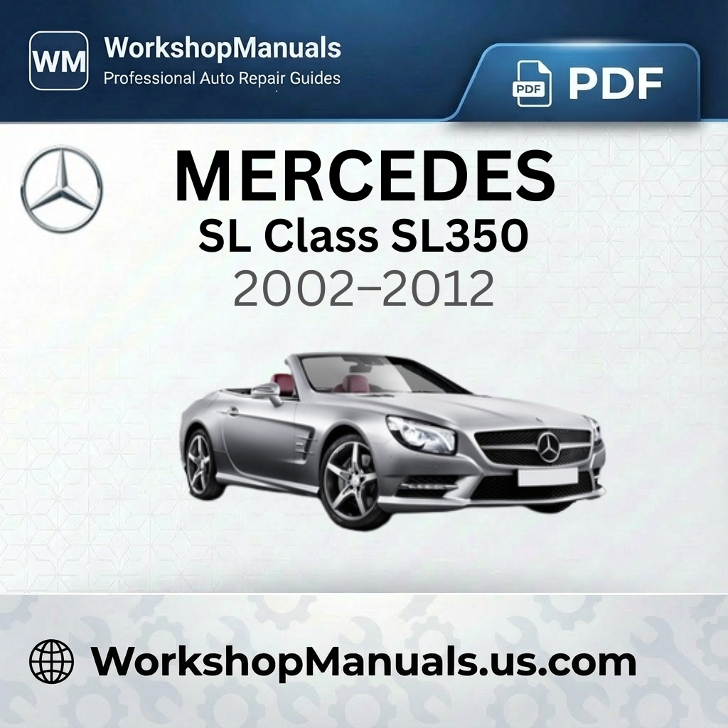 Mercedes SL Class SL350 Workshop Service Repair Manual (2002-2012)