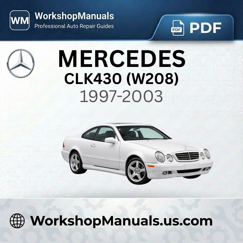 Mercedes CLK430 (W208) 1997-2003 Workshop Repair Manual