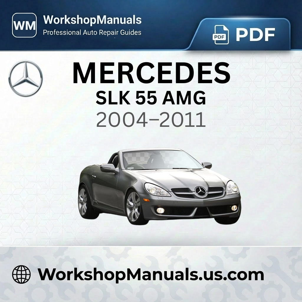 Mercedes SLK 55 AMG Workshop Manual (2004-2011)