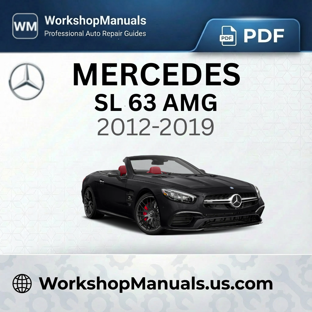 Mercedes SL 63 AMG Workshop Manual 2012-2019