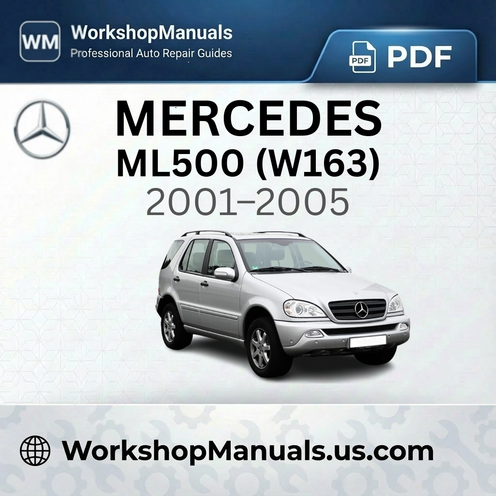 Mercedes ML500 (W163) Workshop Manual 2001-2005