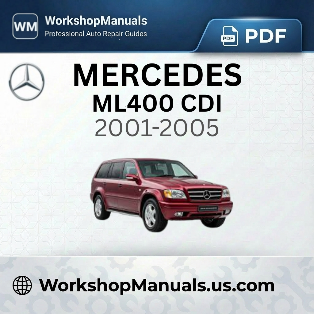 Mercedes ML400 CDI Workshop Manual 2001-2005