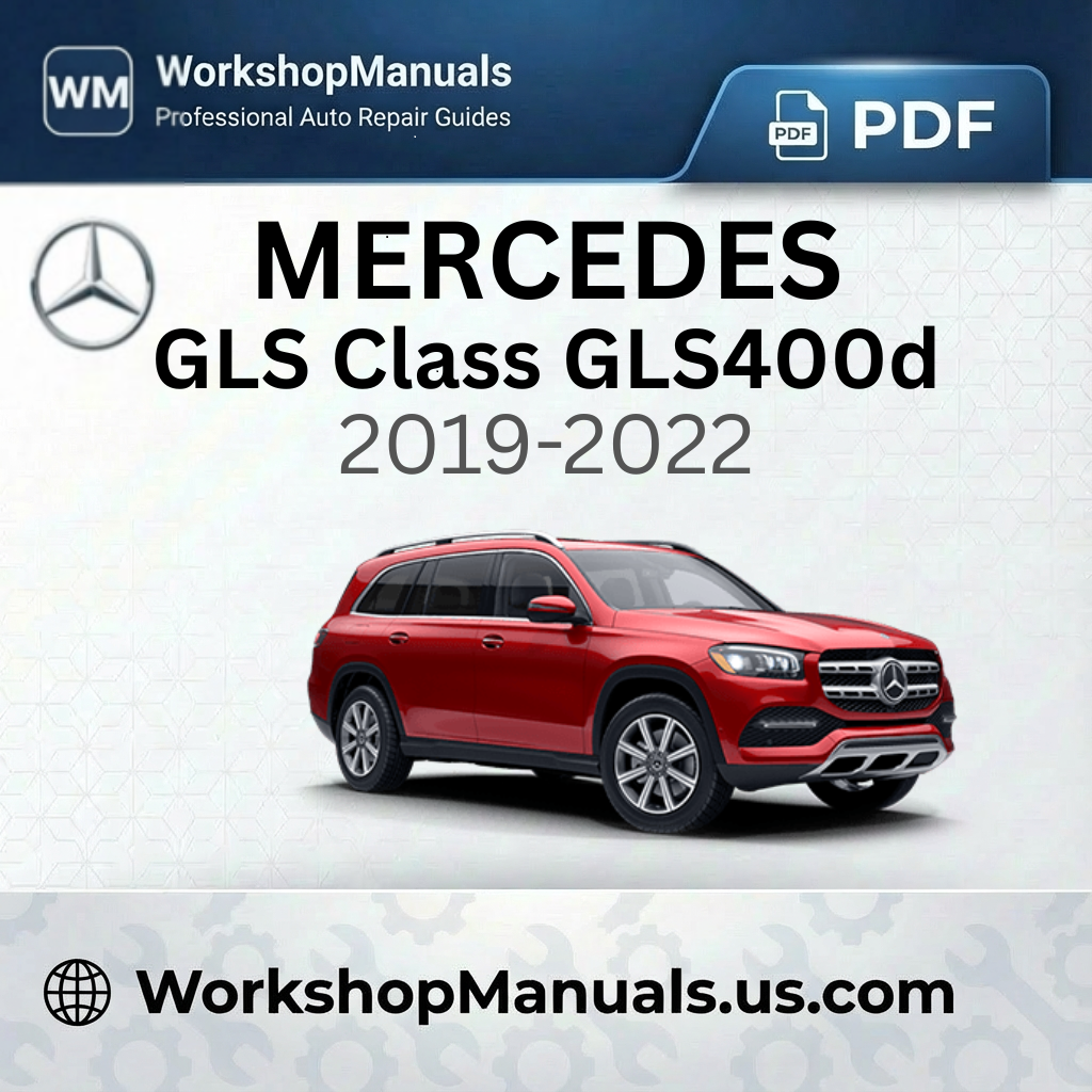 Mercedes GLS Class GLS400d 4Matic (2019-2022) Workshop Manual