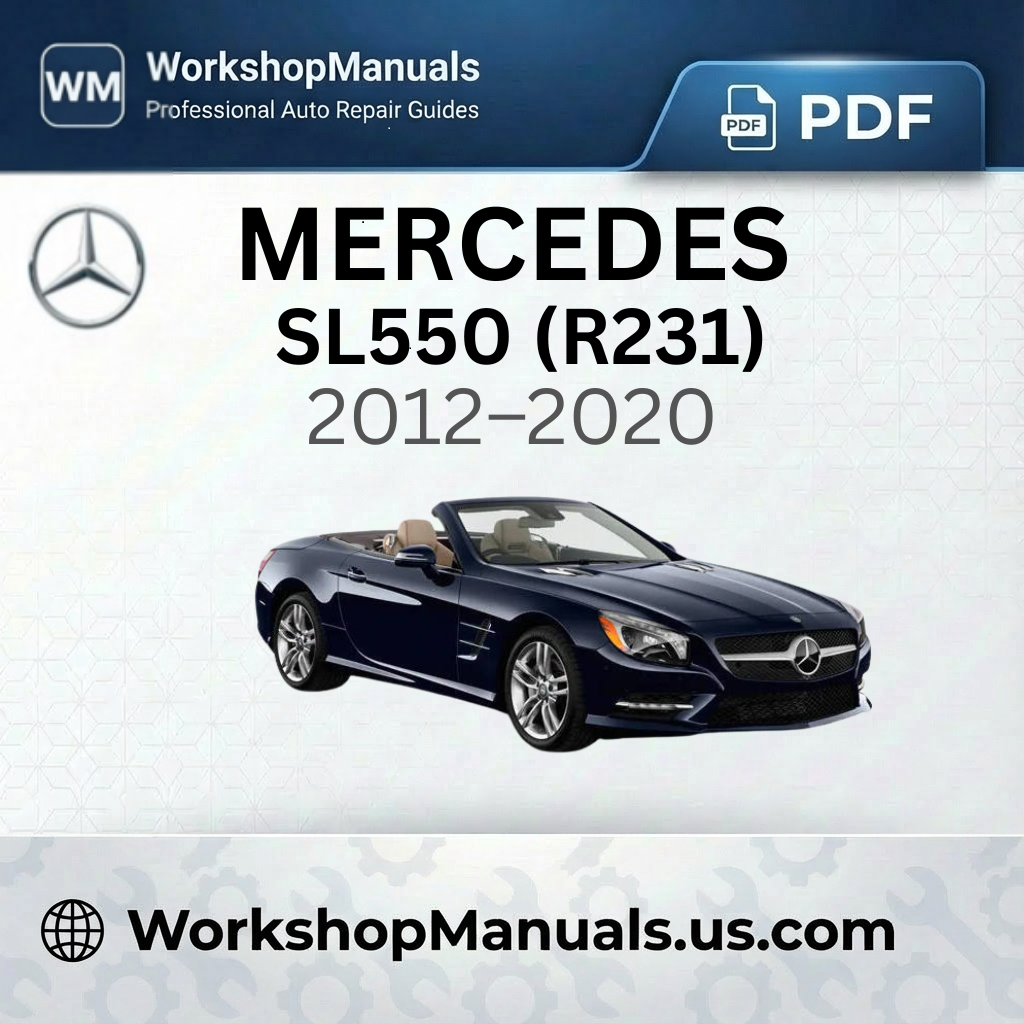 Mercedes SL550 (R231) 2012-2020 Workshop Service Repair Manual