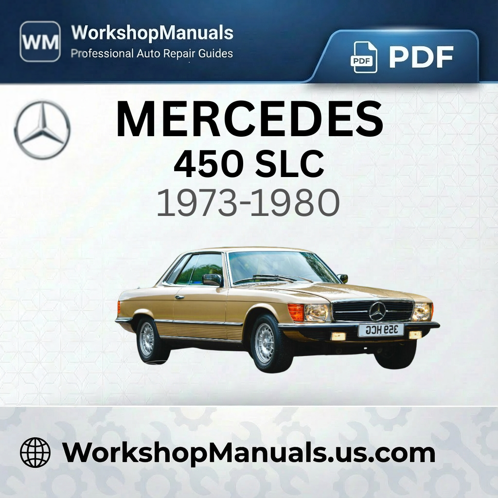 Mercedes 450 SLC 1973-1980 Workshop Repair Manual PDF