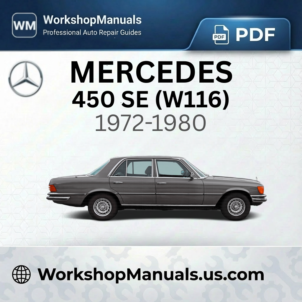 Mercedes 450 SE (W116) 1972-1980 Workshop Repair Manual PDF