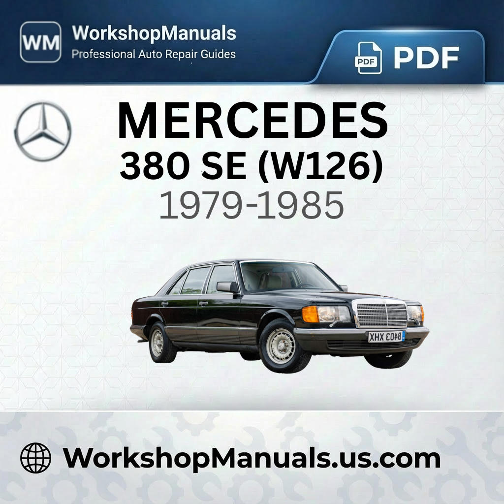 Mercedes 380 SE (W126) 1979-1985 Workshop Repair Manual PDF