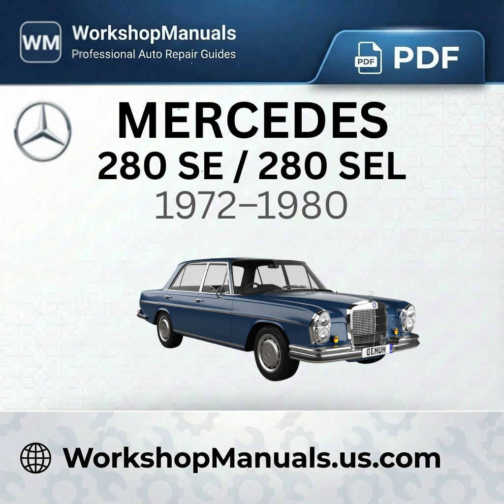 Mercedes 280 SE / 280 SEL 1972-1980 Workshop Service Repair Manual