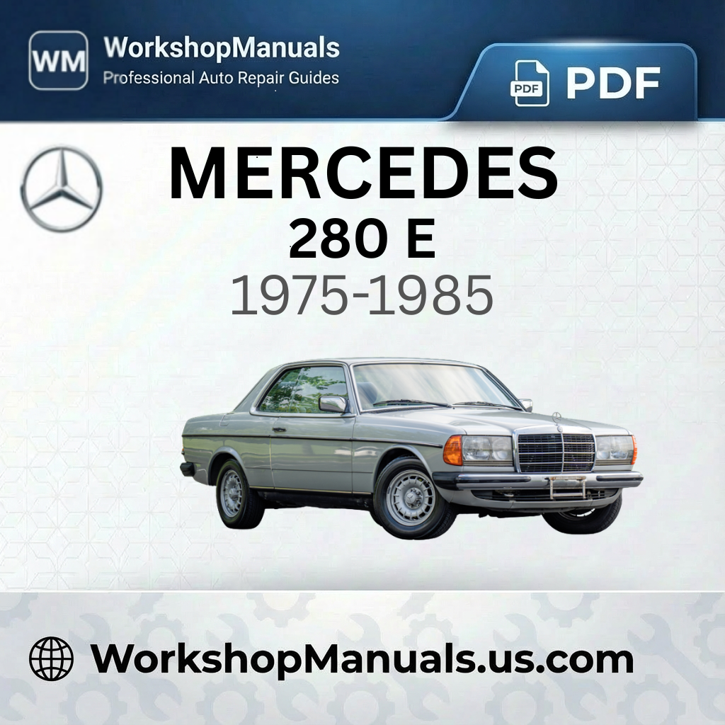 Mercedes 280 E 1975-1985 Workshop Repair Manual PDF