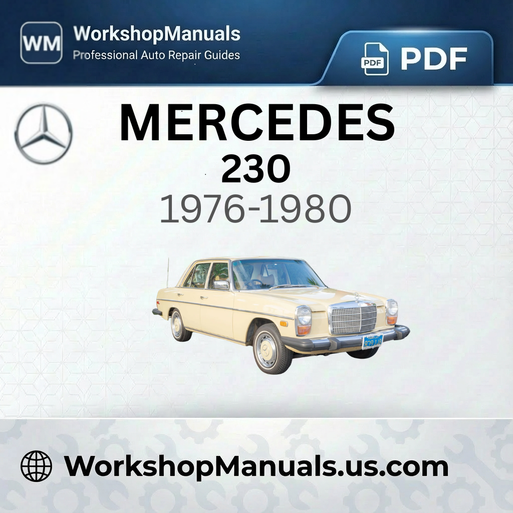 Mercedes 230 1976-1980 Workshop Service Repair Manual