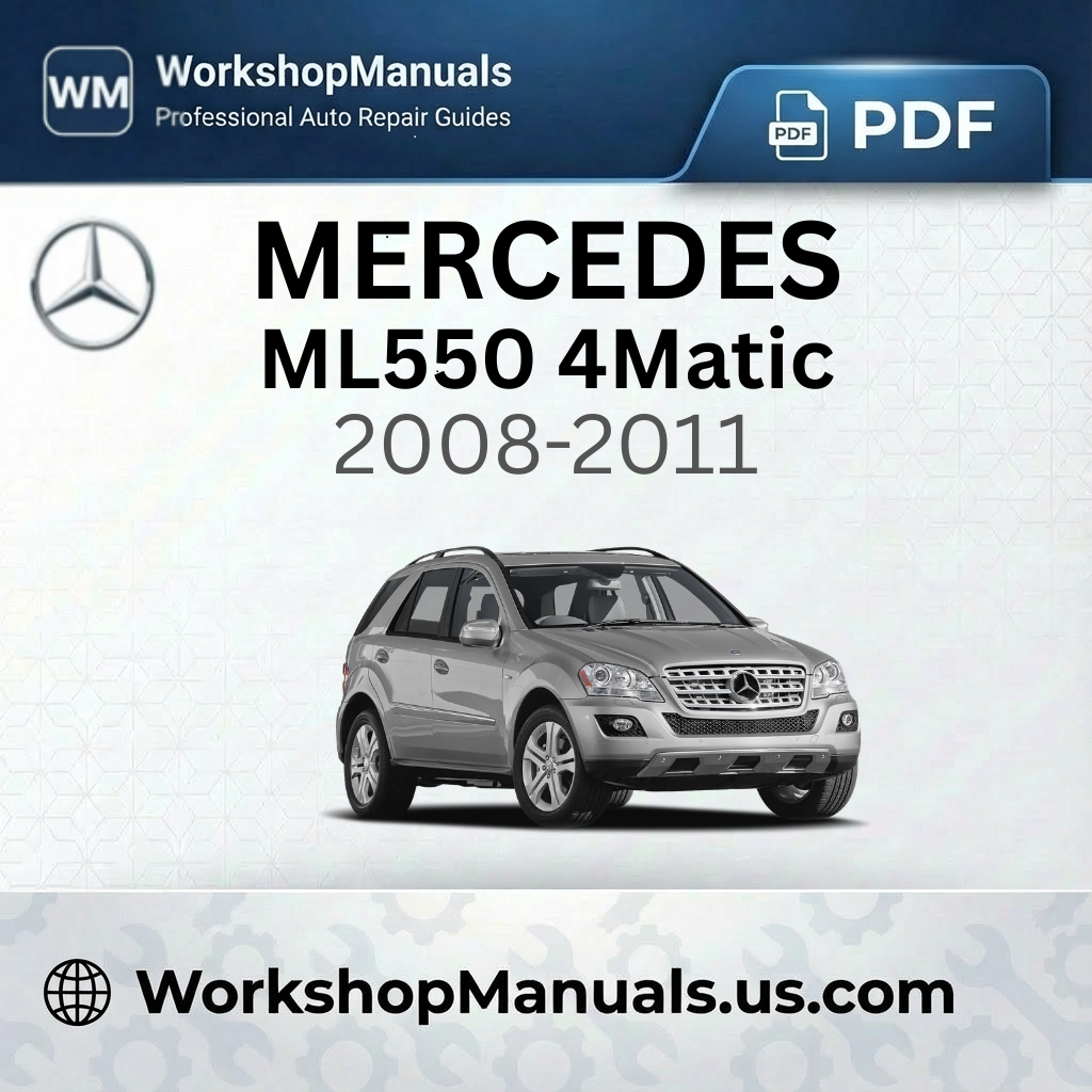 Mercedes ML550 4Matic 2008-2011 Workshop Service Repair Manual