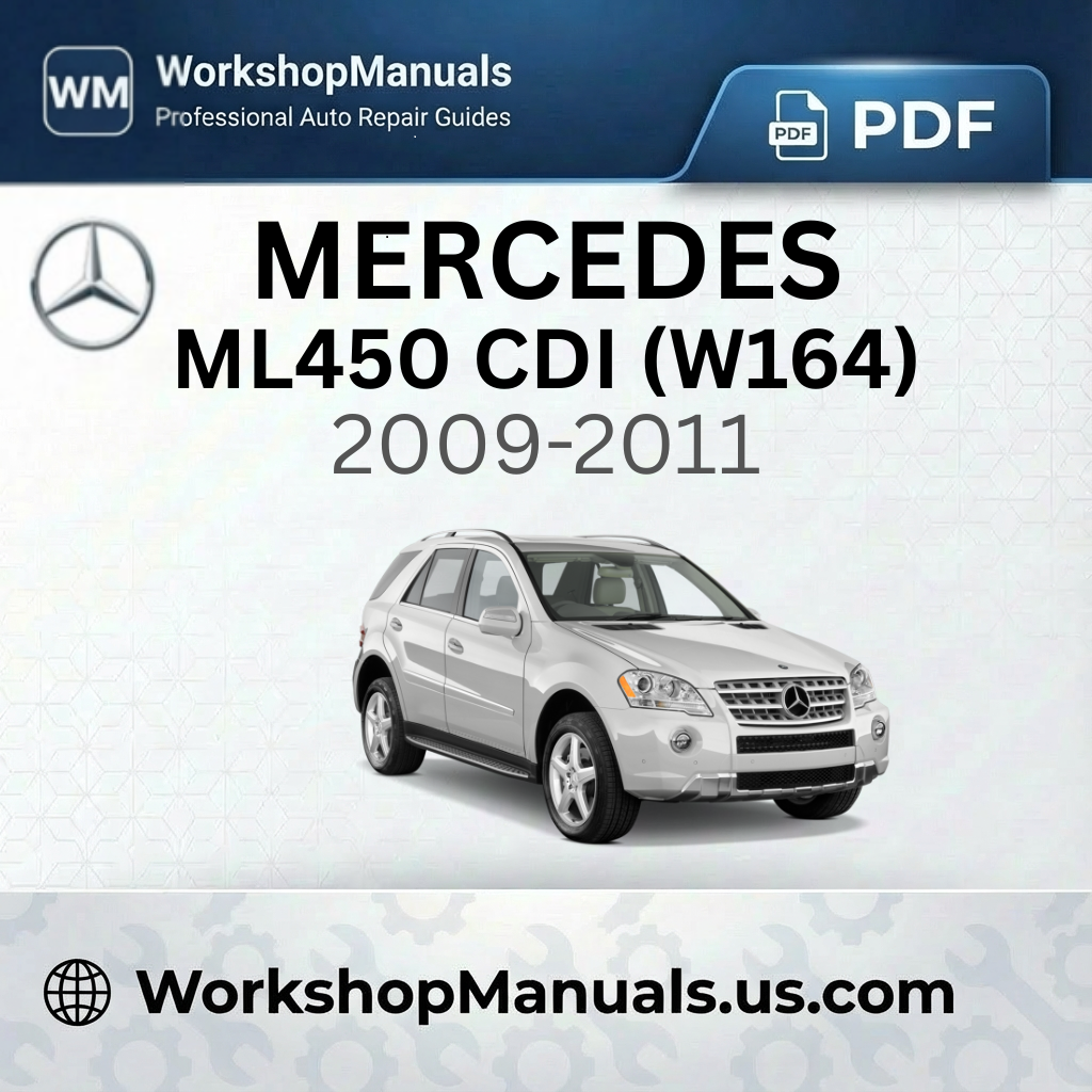 Mercedes ML450 CDI 4Matic (W164) Workshop Manual 2009-2011