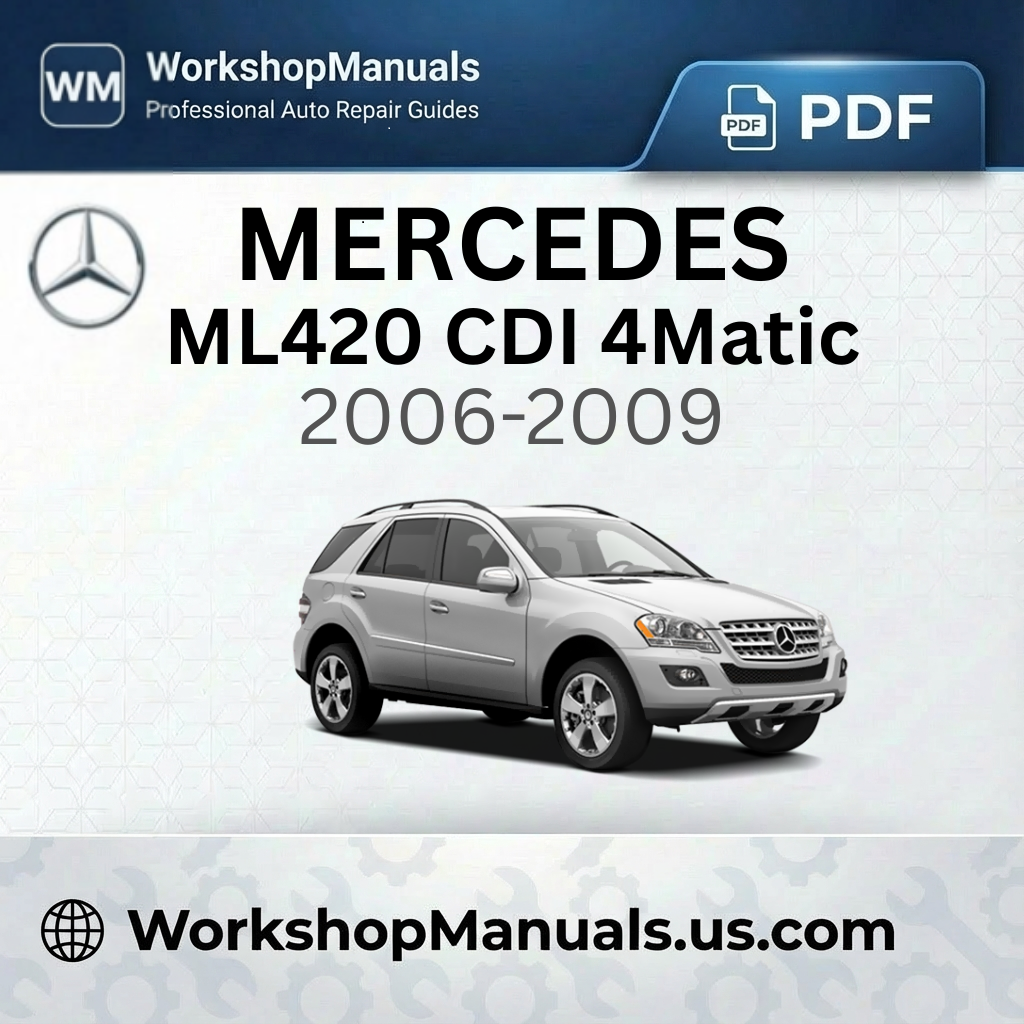 Mercedes ML420 CDI 4Matic Workshop Manual (2006-2009)