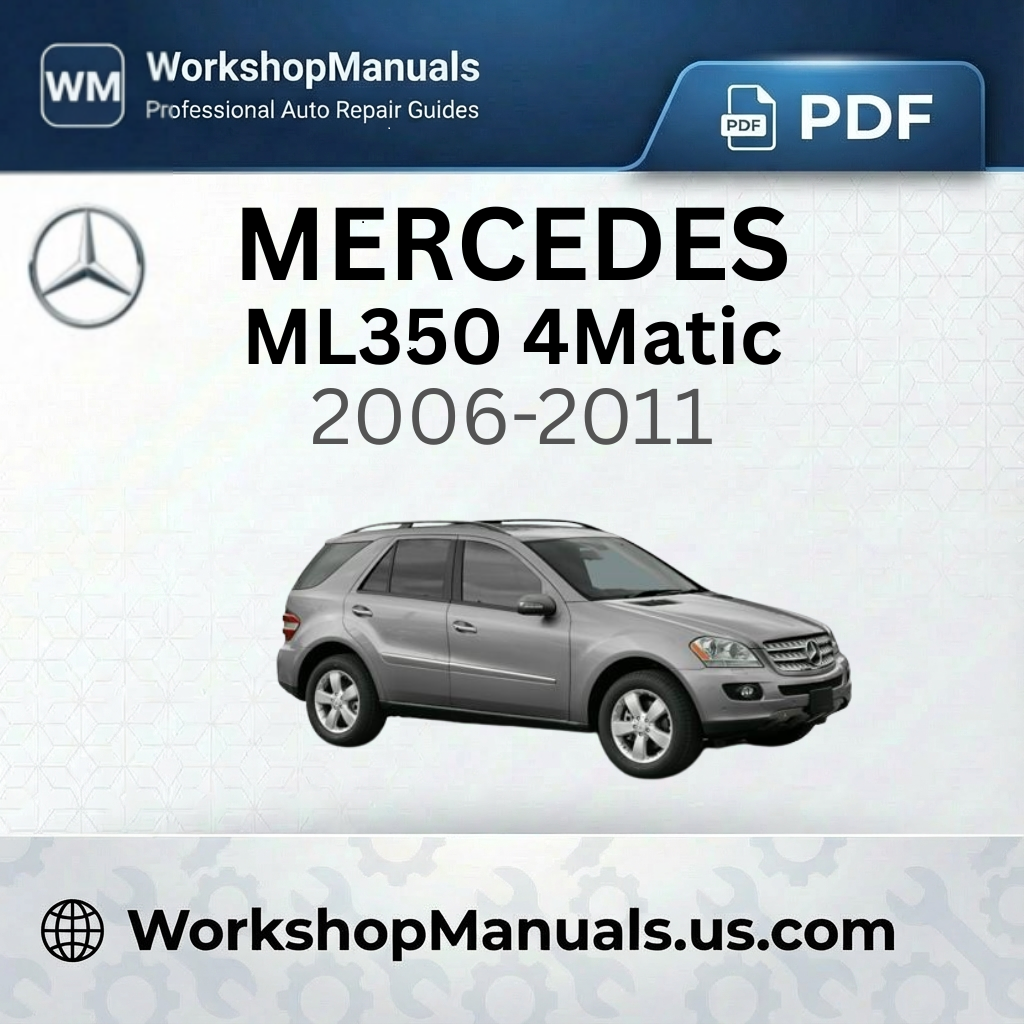 Mercedes ML350 4Matic Workshop Service Repair Manual (2006-2011)
