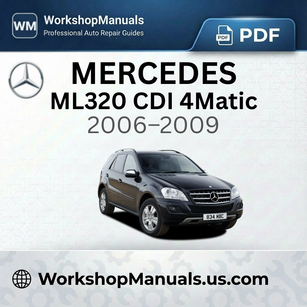 Mercedes ML320 CDI 4Matic Workshop Repair Manual (2006-2009)