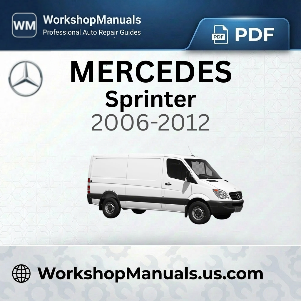 Mercedes Sprinter Workshop Manual 2006-2012 PDF