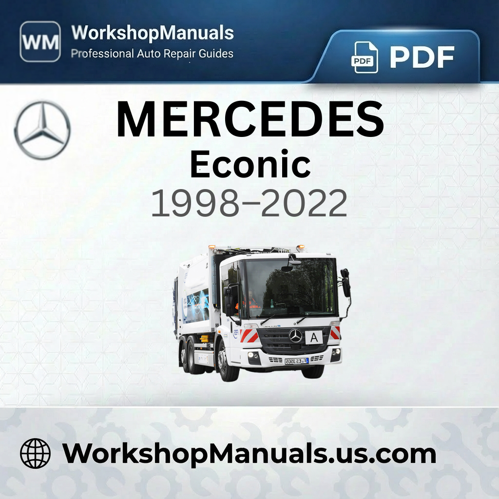 Mercedes Econic Workshop Manual 1998-2022