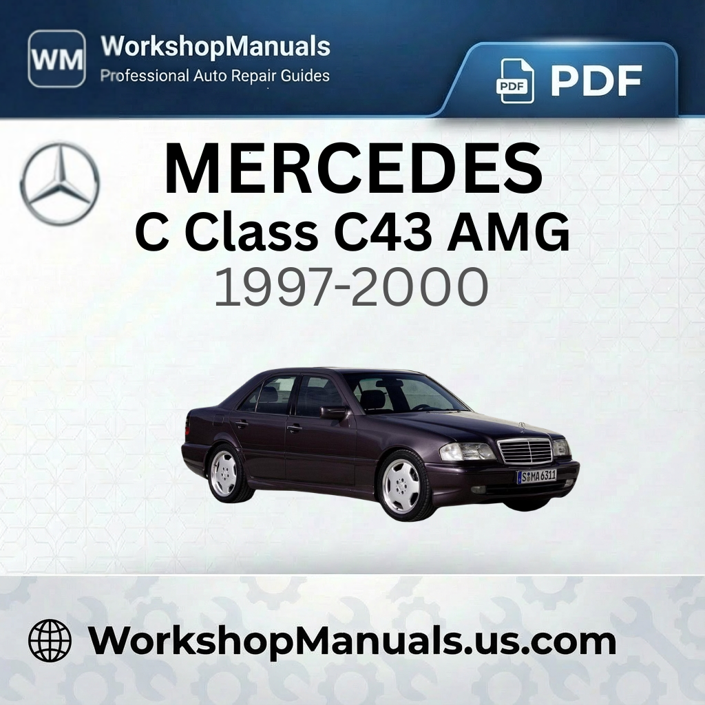 Mercedes C Class C43 AMG Workshop Manual 1997-2000