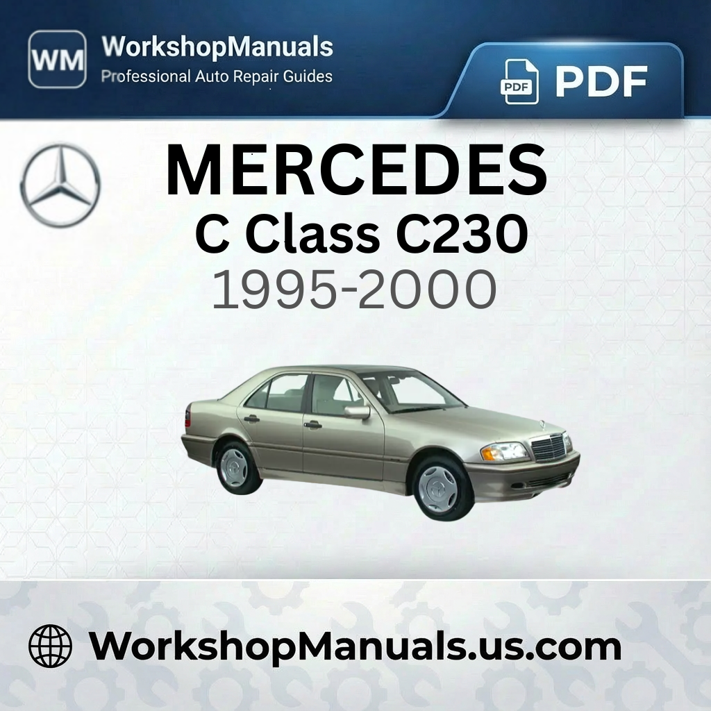 Mercedes C Class C230 Kompressor Workshop Manual 1995-2000
