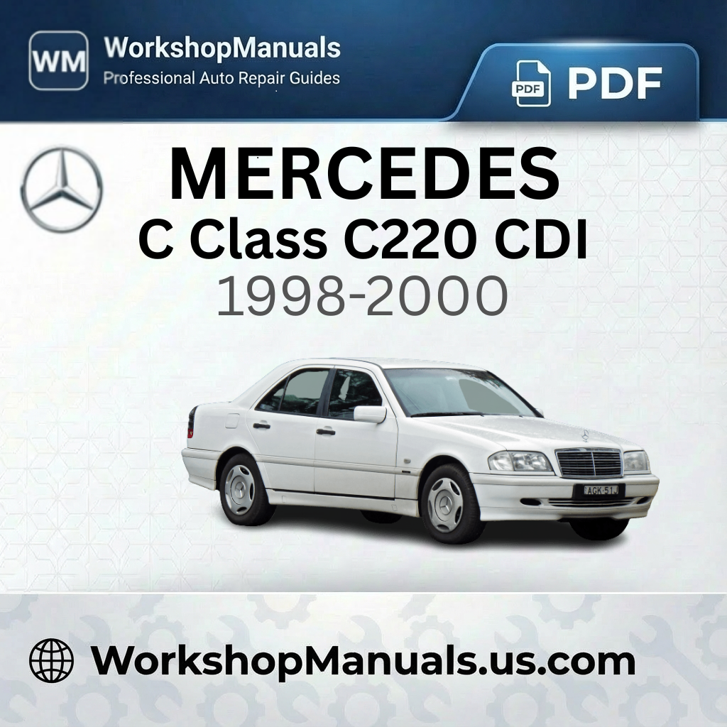 Mercedes C Class C220 CDI Workshop Manual 1998-2000