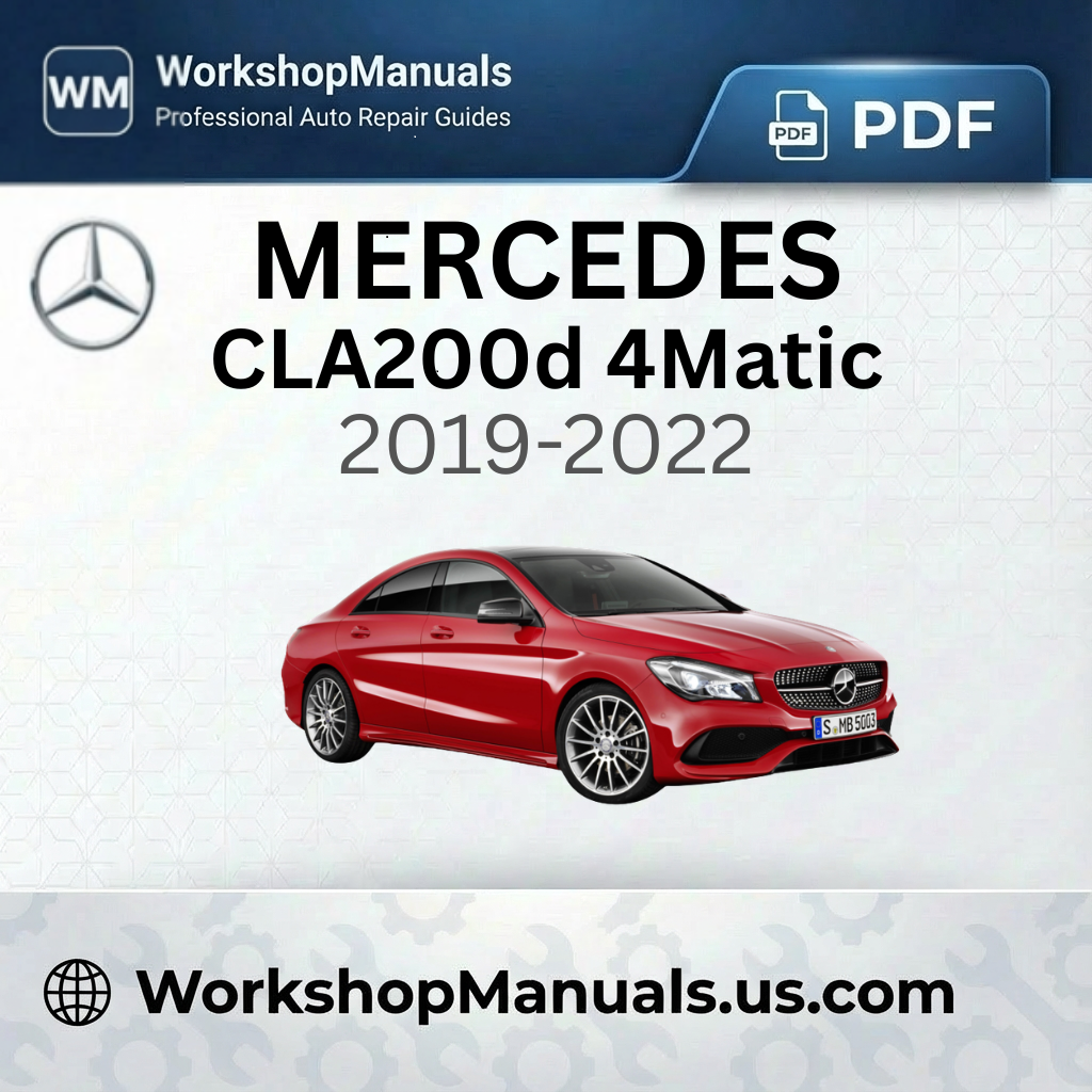 Mercedes CLA200d 4Matic Workshop Manual 2019-2022