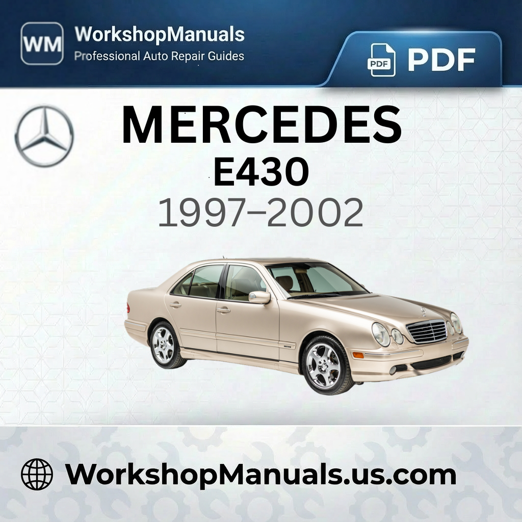 Mercedes-Benz E430 Workshop Manual PDF 1997-2002
