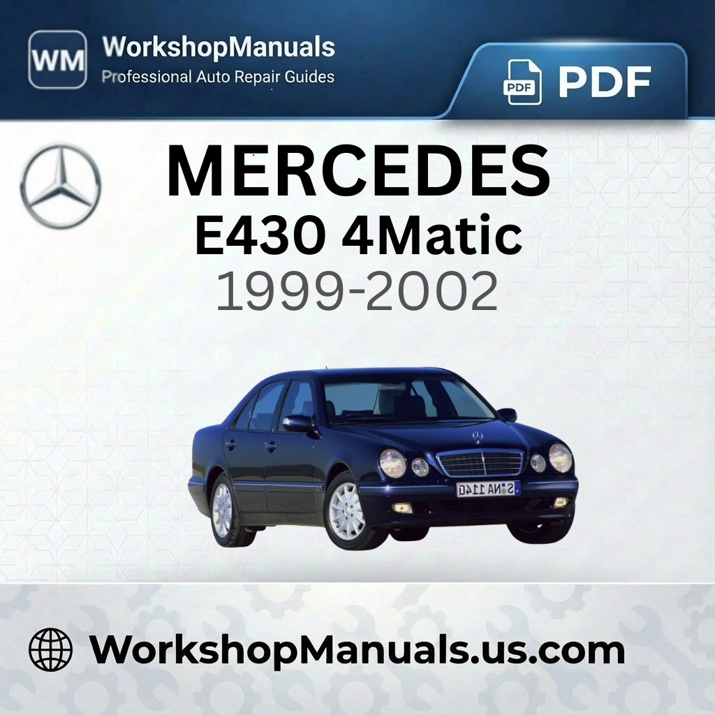 Mercedes E430 4Matic Workshop Manual 1999-2002