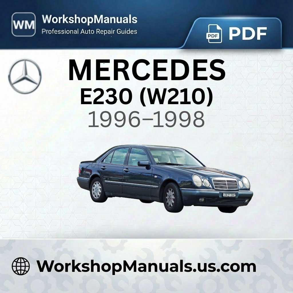 Mercedes E230 (W210) Workshop Manual 1996-1998