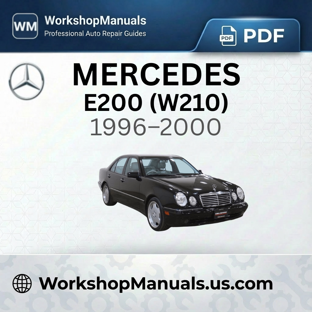 Mercedes E200 (W210) Workshop Manual 1996-2000