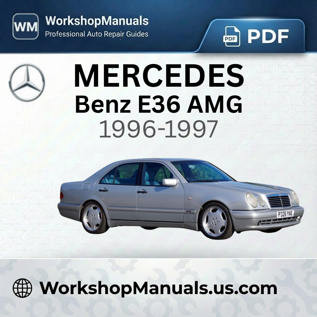 Mercedes-Benz E36 AMG Workshop Manual 1996-1997