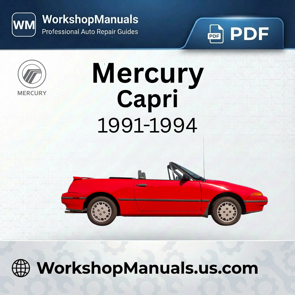 Mercury Capri 1991-1994 Workshop Repair Manual Download PDF