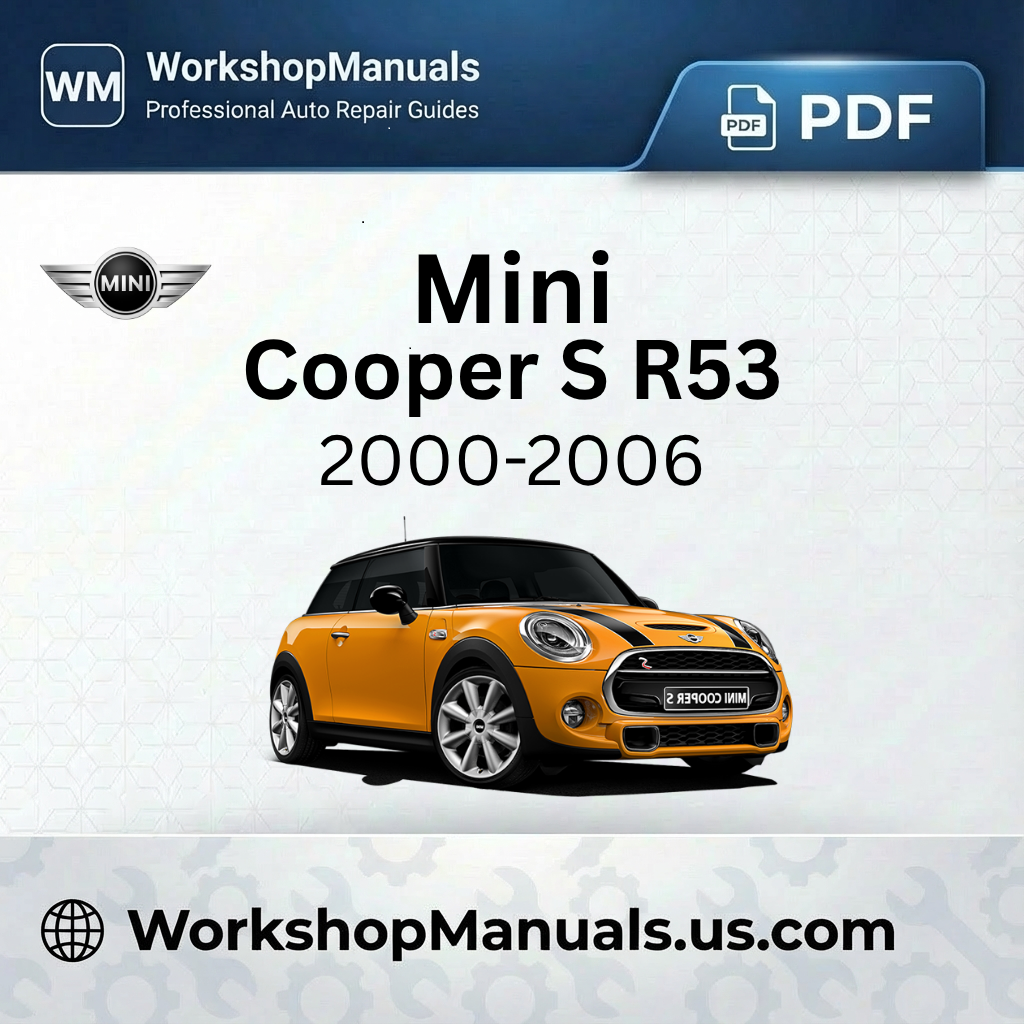 Mini Cooper S R53 Workshop Manual 2000-2006