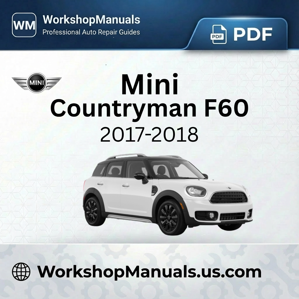 Mini Countryman F60 Workshop Manual 2017-2018