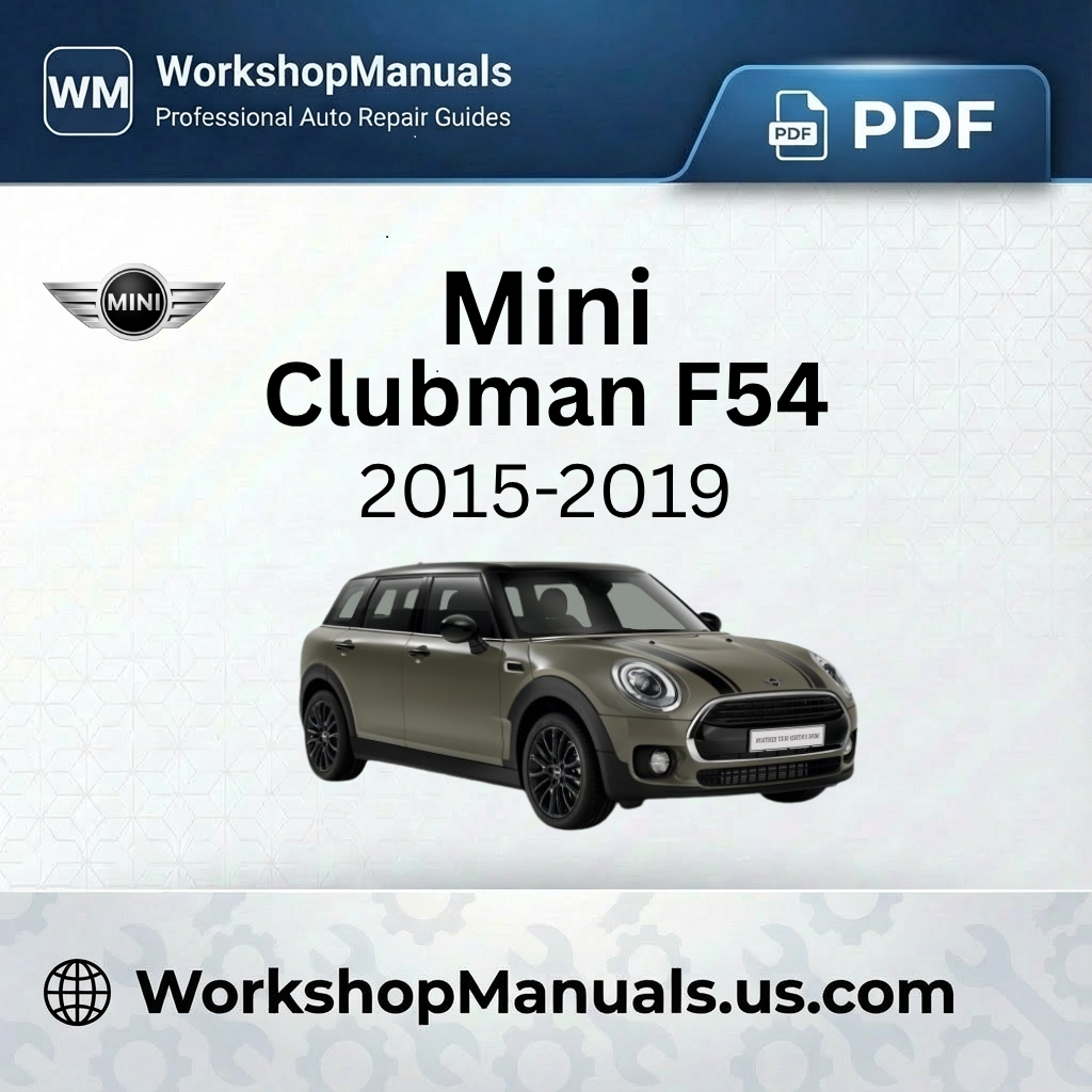 Mini Clubman F54 Workshop Manual 2015-2019